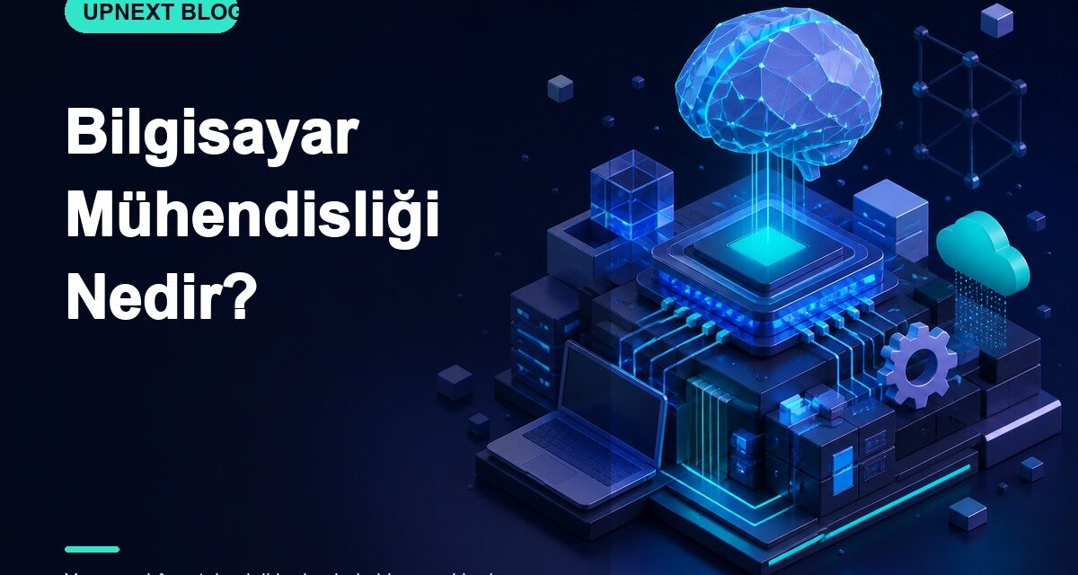 Bilgisayar Mühendisliği Nedir?