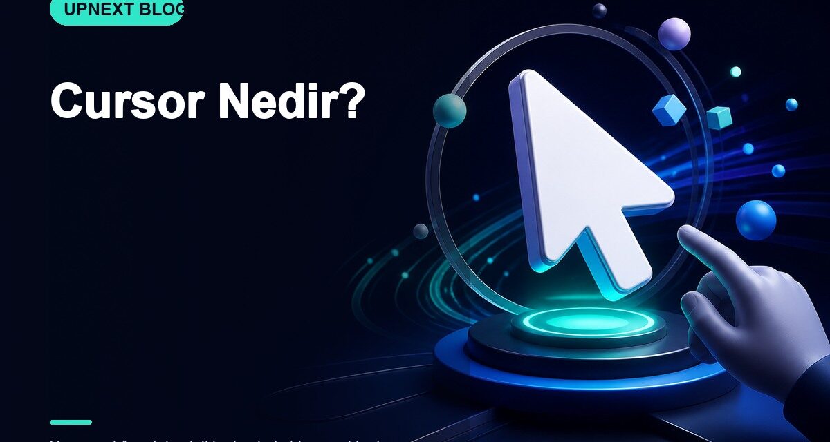Cursor Nedir?