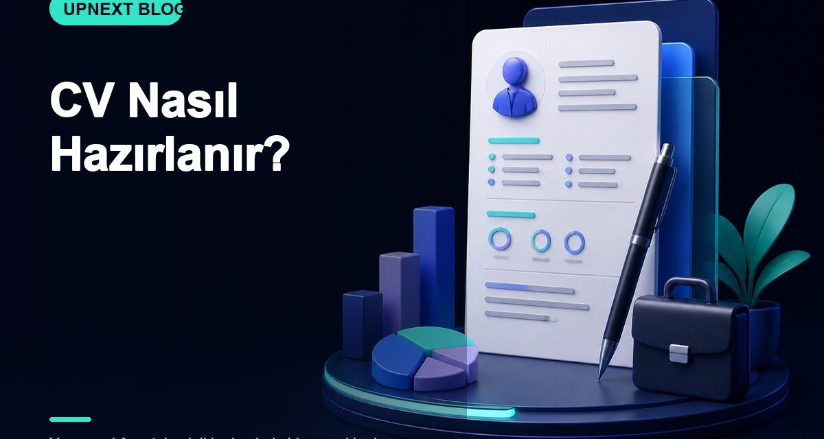 CV Nasıl Hazırlanır?