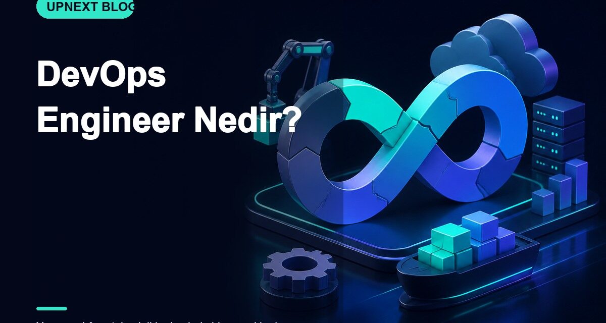 DevOps Engineer Nedir?