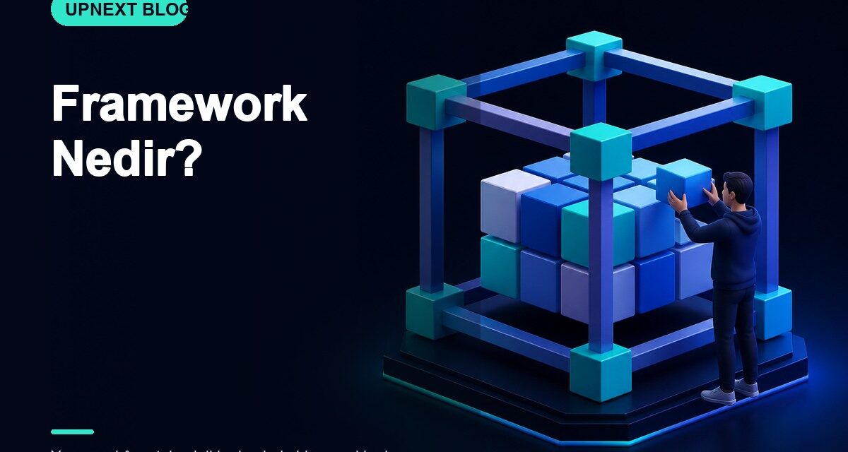 Framework Nedir?