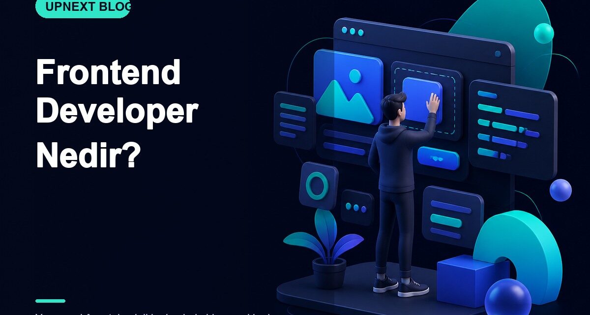 Frontend Developer Nedir?