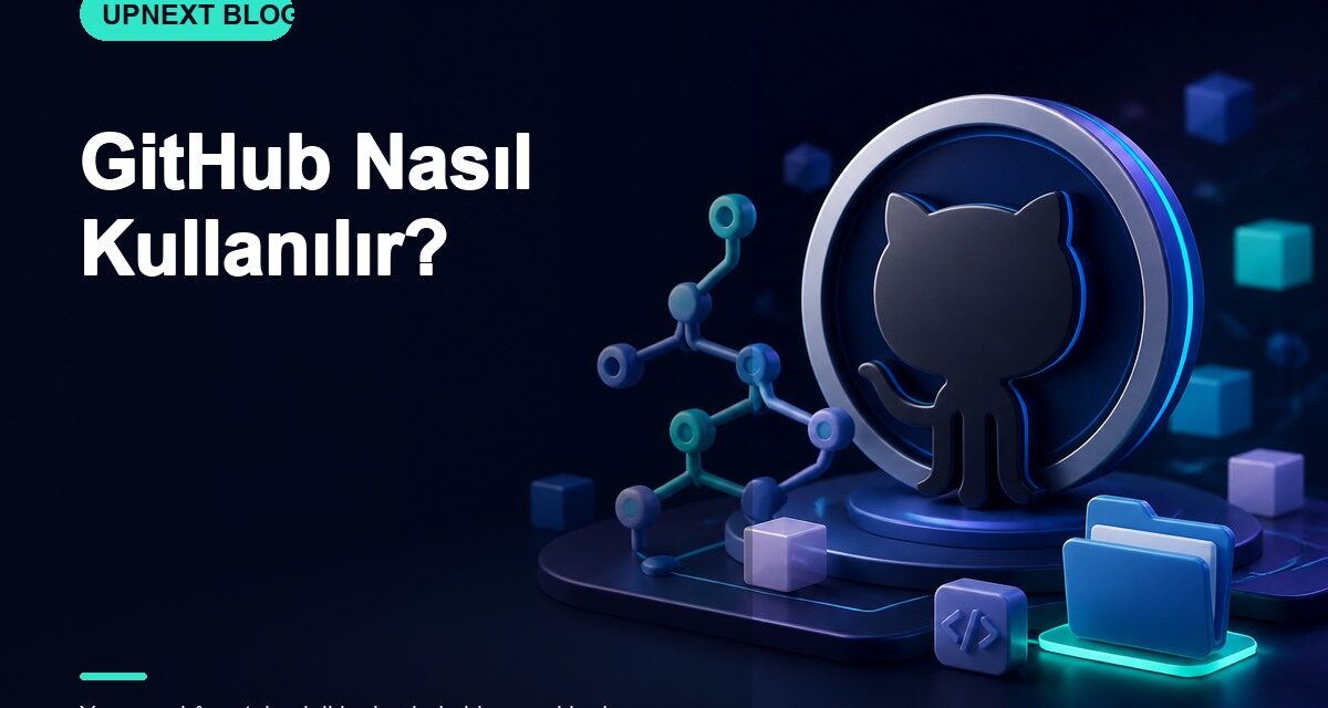 GitHub Nasıl Kullanılır?