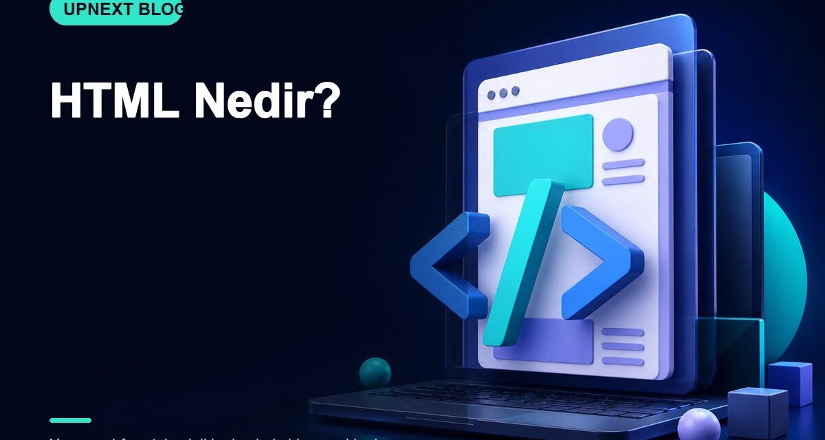 HTML Nedir?