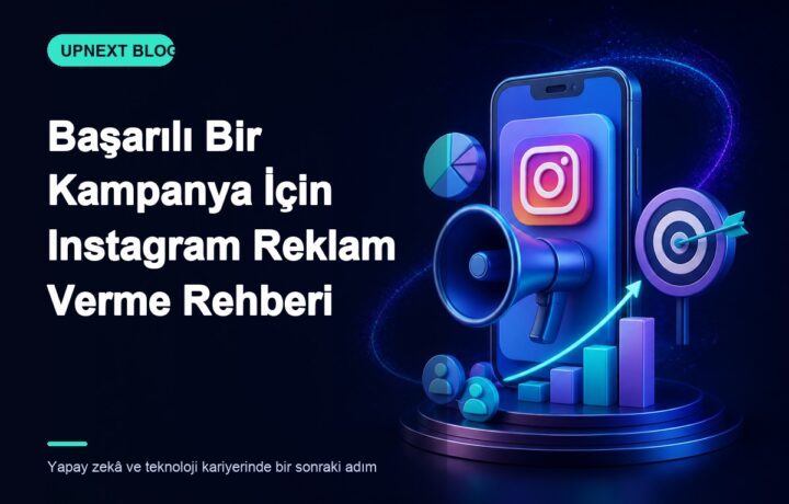Başarılı Bir Kampanya İçin Instagram Reklam Verme Rehberi