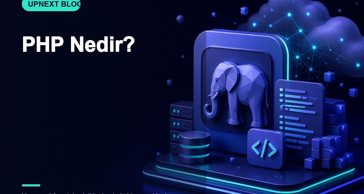 PHP Nedir?