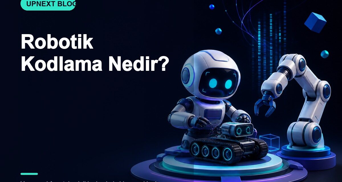 Robotik Kodlama Nedir?