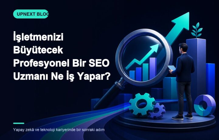 İşletmenizi Büyütecek Profesyonel Bir SEO Uzmanı Ne İş Yapar?