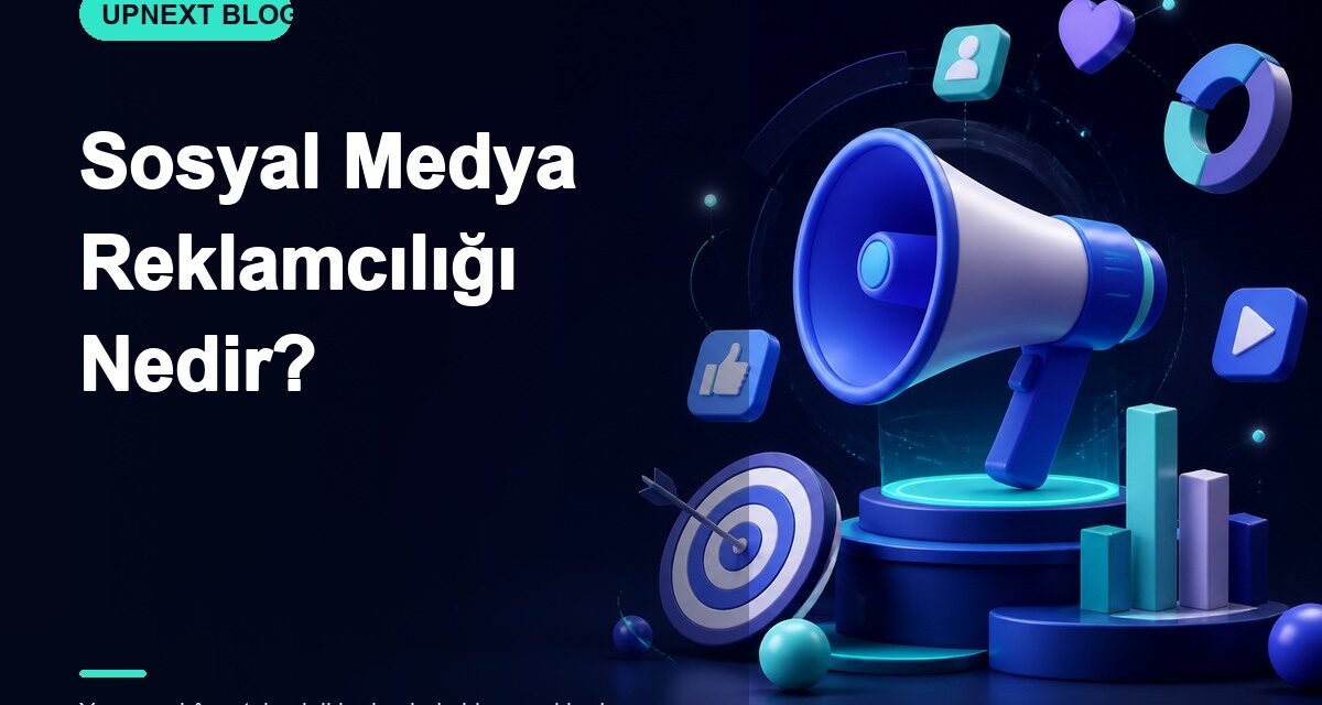 Sosyal Medya Reklamcılığı Nedir?