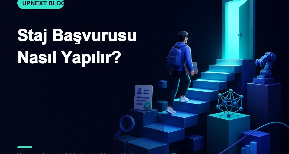Staj Başvurusu Nasıl Yapılır?
