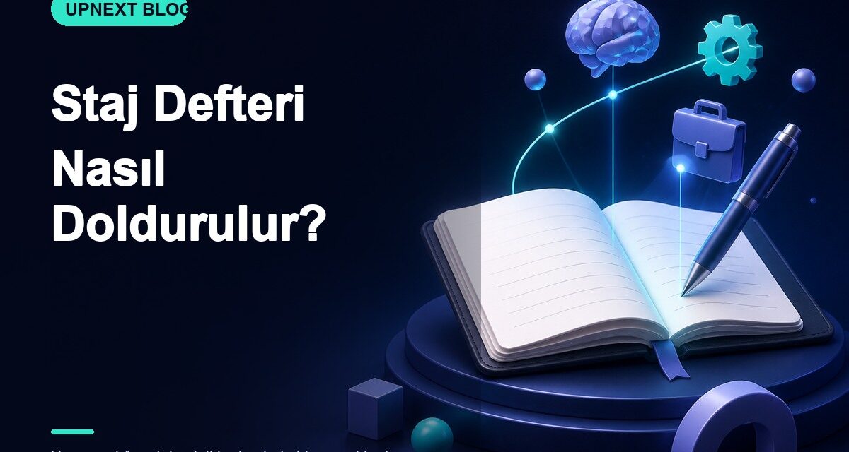 Staj Defteri Nasıl Doldurulur?