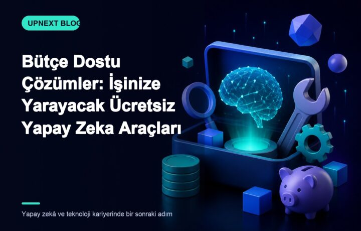 Bütçe Dostu Çözümler: İşinize Yarayacak Ücretsiz Yapay Zeka Araçları