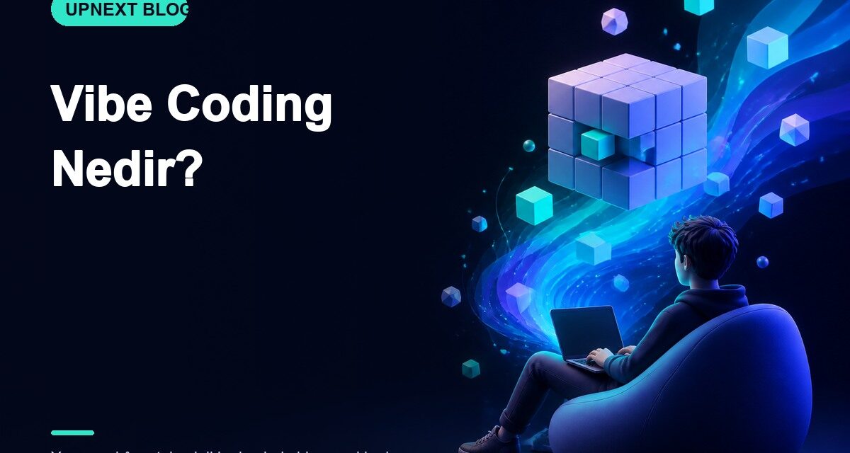 Vibe Coding Nedir?