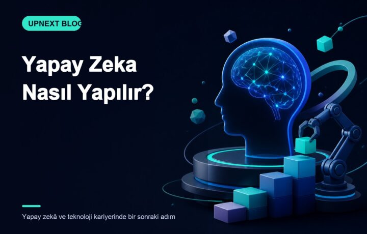 Yapay Zeka Nasıl Yapılır?