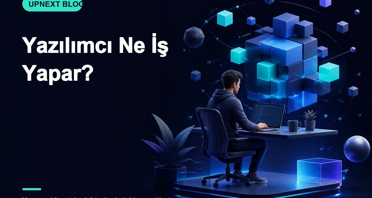 Yazılımcı Ne İş Yapar?